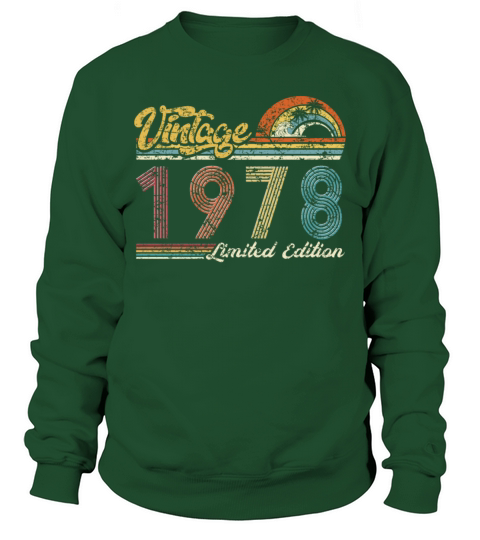Vintage "Limited Edition" Vintage 1978 Birthday Sweatshirt Unisex
