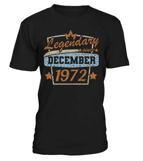 December 1972 Birthday Sayings Vintage T-Shirt Unisex
