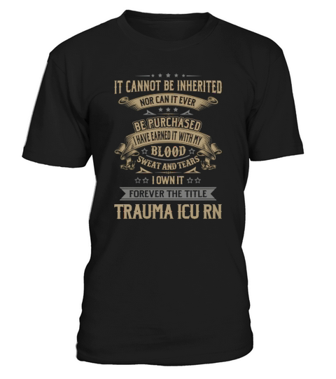 Trauma Icu Rn Forever Job Title Shirts T-Shirt Unisex