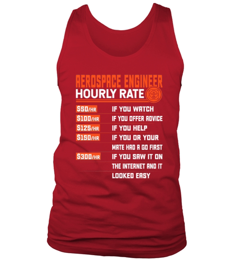 Aerospace Engineering Hourly Rate - Funny Tank Top Unisex