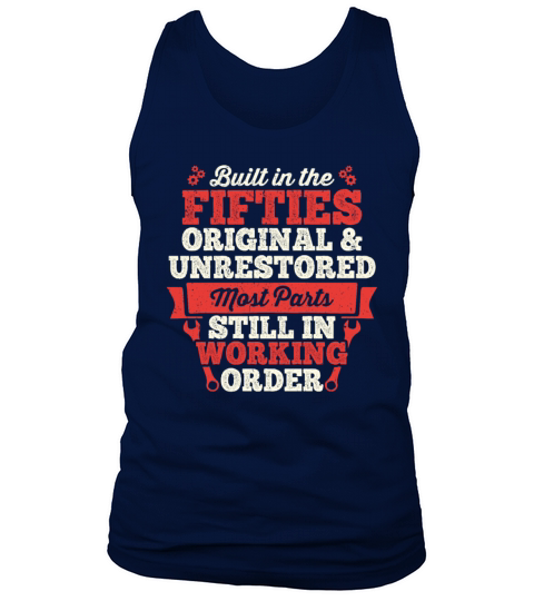 Built in The 50s Birthday Men Women Built in The Tank Top Unisex