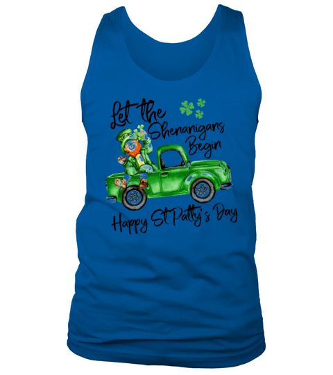 Let the shenanigans begin Happy st pattys day Tank Top Unisex