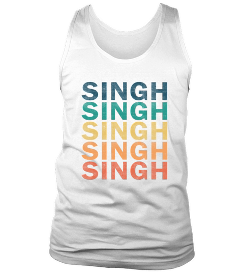 Singh Name T Shirt - Singh Vintage Retro Name Gift Tank Top Unisex