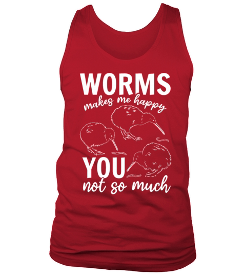 Worms Make Me Happy You Not So Funny Worm Tank Top Unisex