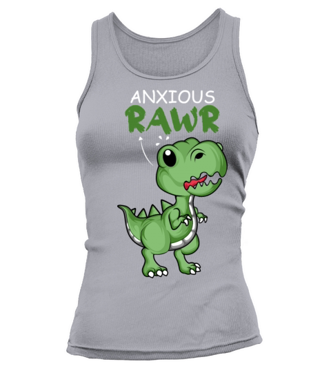 Anxious Rawr Dino Collector Gift Tank top Woman