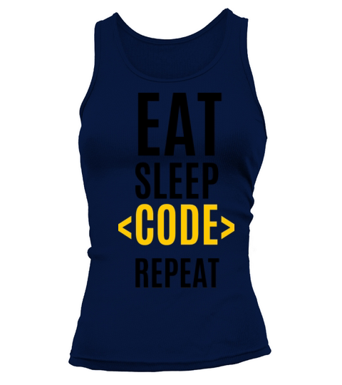 Eat Sleep Code Repeat - Coding Programming Tank top Woman