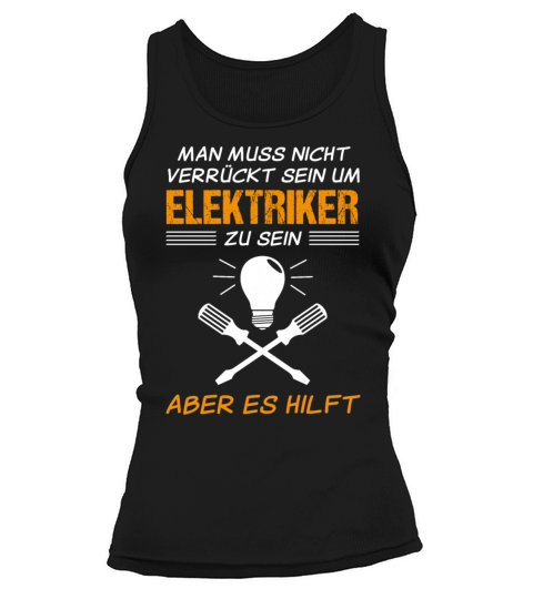 Electrician Electronics Technician Quote Gift Tank top Woman
