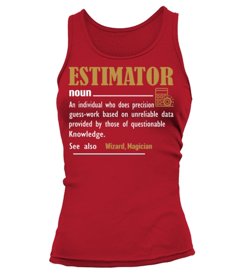 Estimator Definition Funny Gift For Job Titles Tank top Woman