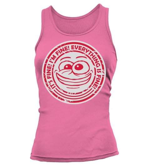 everything is fine quote Tank top Woman