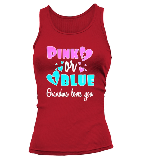 Gender reveal t shirt for grandma pink or blue she loves you Tank top Woman