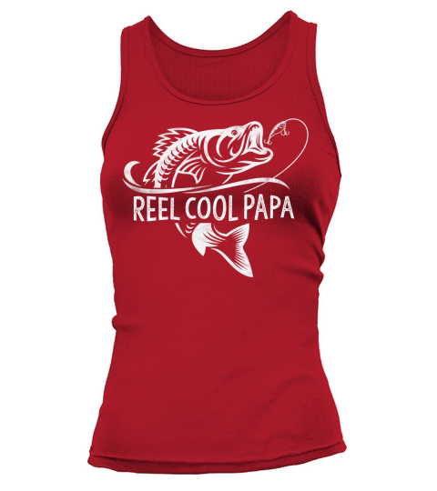 Mens Reel Cool Papa Fishing Dad Gifts Fathers Day Fisherman Fish T-Shirt Tank top Woman