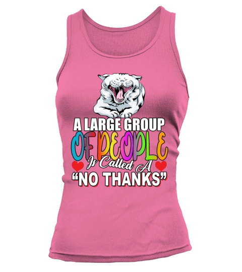 People Is Called No Thanks Humor Sarcastic Quote Tank top Woman
