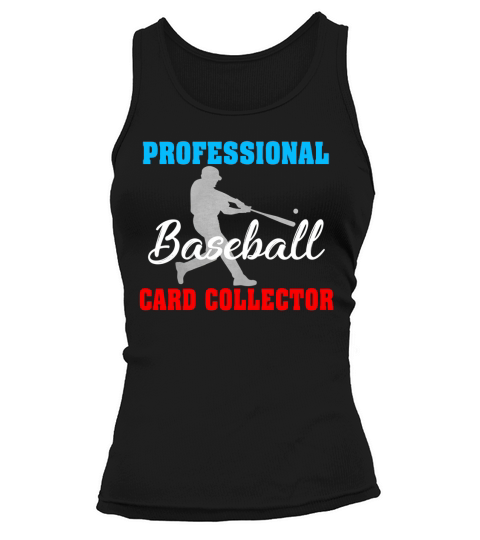 Professional Baseball Card Collector T-shirts Tank top Woman