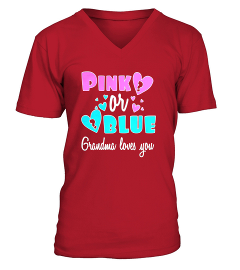 Gender reveal t shirt for grandma pink or blue she loves you V-Neck T-shirt