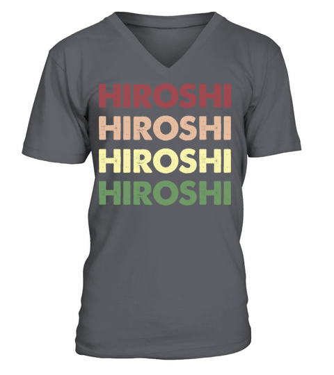 Hiroshi Shirt - Funny Personalized Name Hiroshi V-Neck T-shirt