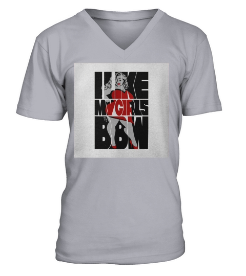 I like my girls BBW V-Neck T-shirt