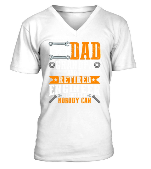Im a Dad Grandpa and Retired Engineer Funny V-Neck T-shirt