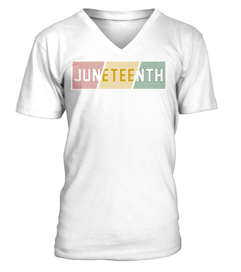 Juneteenth Black History Day Pride Gift V-Neck T-shirt