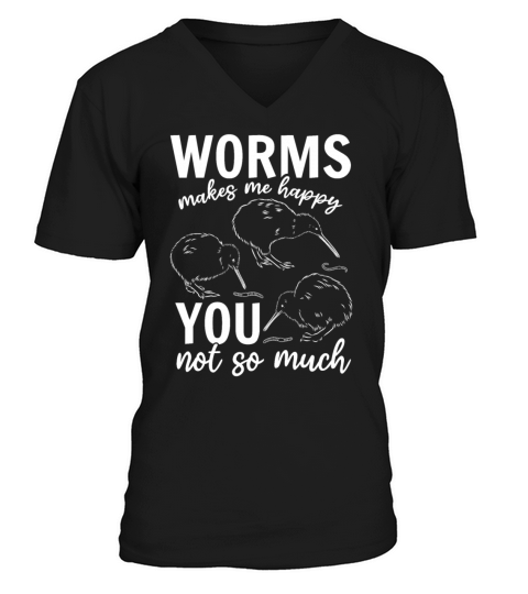 Worms Make Me Happy You Not So Funny Worm V-Neck T-shirt