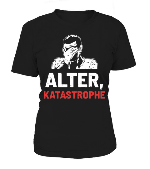 Alter Katastrophe T-Shirt Women's T-Shirt