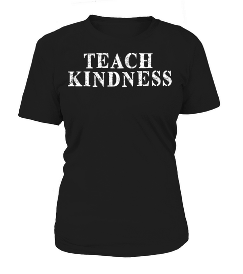 Best Friend Funny - Teach Kindness Women's T-Shirt