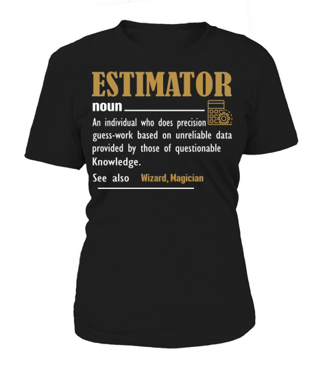 Estimator Definition Funny Gift For Job Titles Women's T-Shirt