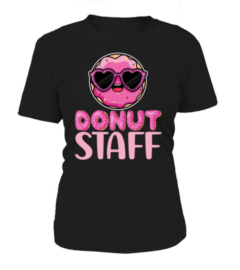Funny Donut Staff Doughnut Maker Baker Chef Donut Women's T-Shirt