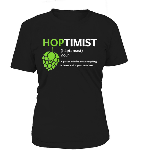 Hoptimist Eine Person, die alles glaubt Women's T-Shirt