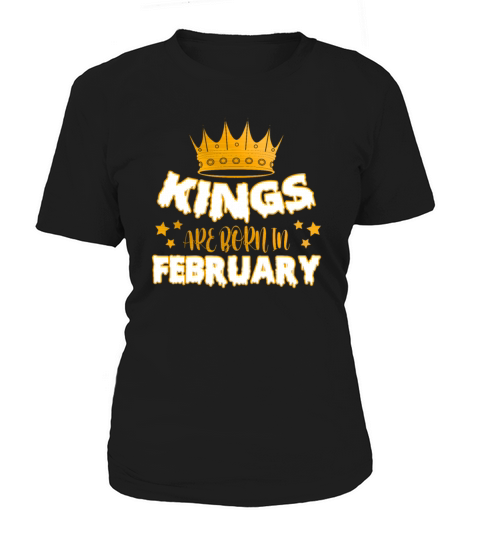 Kings Are Born In February Women's T-Shirt