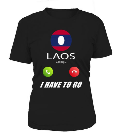 Laos is calling Is calling Flag Saying Women's T-Shirt