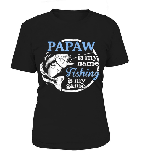 Papaw Fishing Shirt Fathers Day Gift from Son Women's T-Shirt