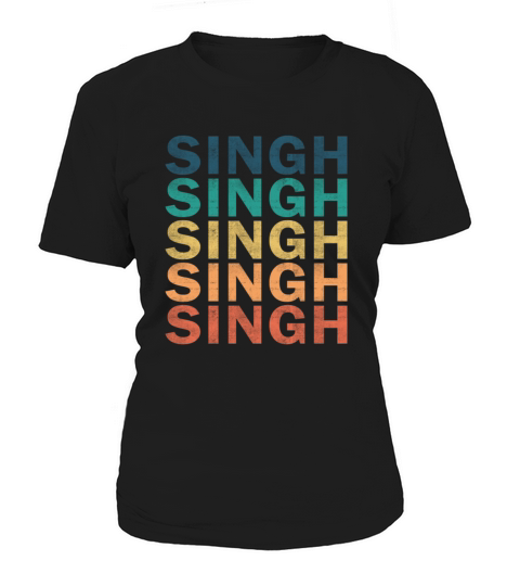 Singh Name T Shirt - Singh Vintage Retro Name Gift Women's T-Shirt