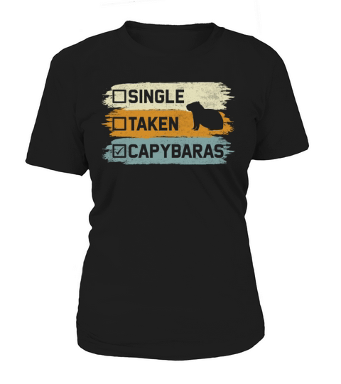 Single Taken Capybaras - Funny Cavies Rodent Women's T-Shirt