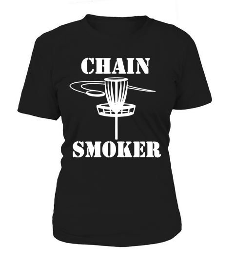 Wear The Chain Smoker Disc Golf Shirt Women's T-Shirt