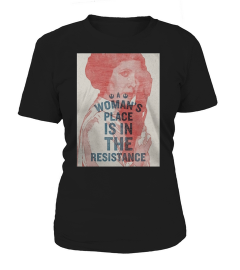 Womans Place Is In The Resistance T-Shirt Women's T-Shirt
