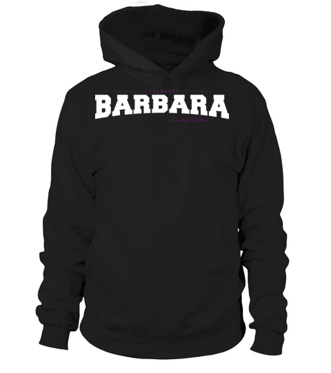 Barbara Name Limited Edition Funny Retro Vintage Hoodie Unisex