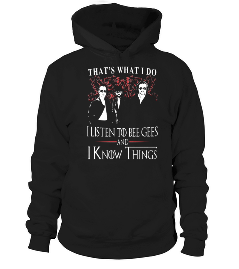 Bee Gees I KNOW THINGS Hoodie Unisex