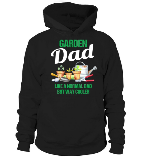 Garden Dad Funny Quote Gift Men Hoodie Unisex