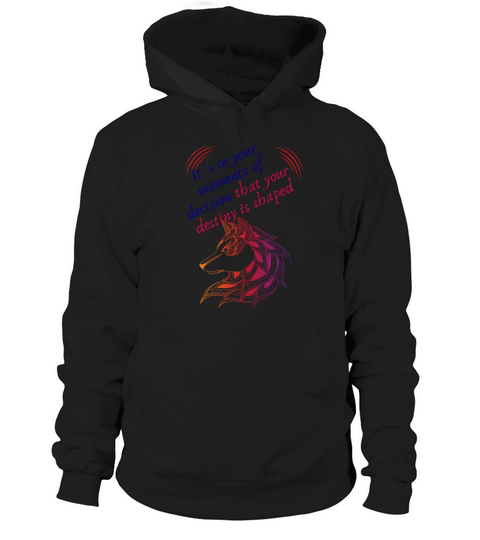 Love Moments Of Decision That Your Destiny Shaped Hoodie Unisex