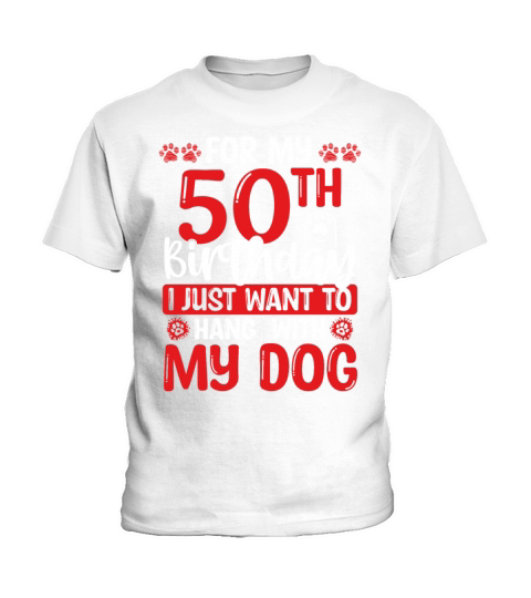 50th Birthday with my Dog Dad Dog Mom 50 Year Old Kids T-Shirt