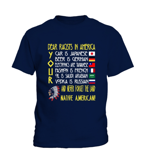 Dear racists in America Never forget the land you live on is native american Kids T-Shirt