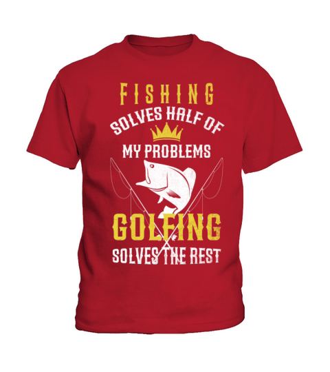 Fishing Solves Half Of My Problems Golfing Vintage Kids T-Shirt
