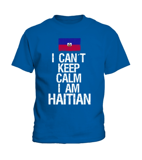 I can not keep calm I am Haitian Kids T-Shirt