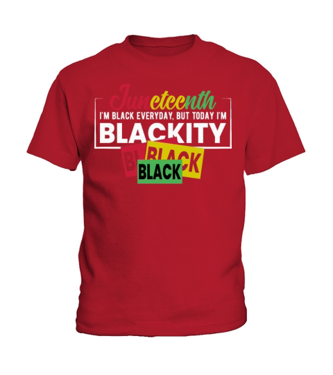Juneteenth Blackity Black History African American Kids T-Shirt