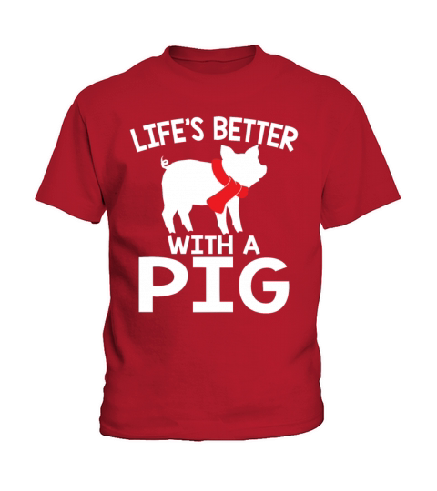 Life is Better With A Pig Funny Pig Lady Girls Kids T-Shirt