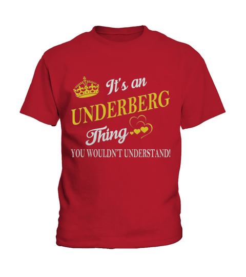 UNDERBERG-Shirts - Es ist eine UNDERBERG-Sache, die Sie nicht als Namens-Shirts verstehen würden Kids T-Shirt