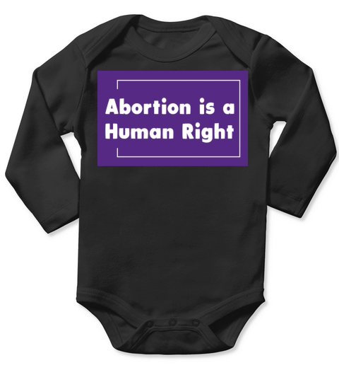 Abortion is Healthcare Pro Choice Feminist Quote Long Sleeve Baby One-Piece