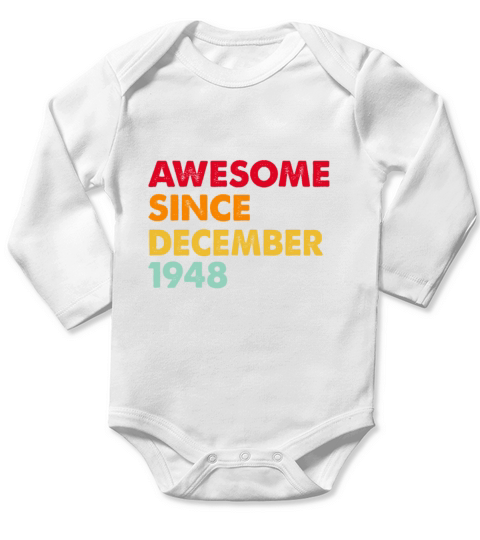 Awesome Since DECEMBER 1948 74 th Birthday Gifts Long Sleeve Baby One-Piece