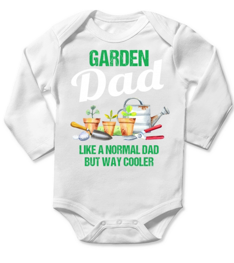 Garden Dad Funny Quote Gift Men Long Sleeve Baby One-Piece