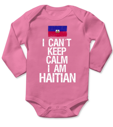 I can not keep calm I am Haitian Long Sleeve Baby One-Piece